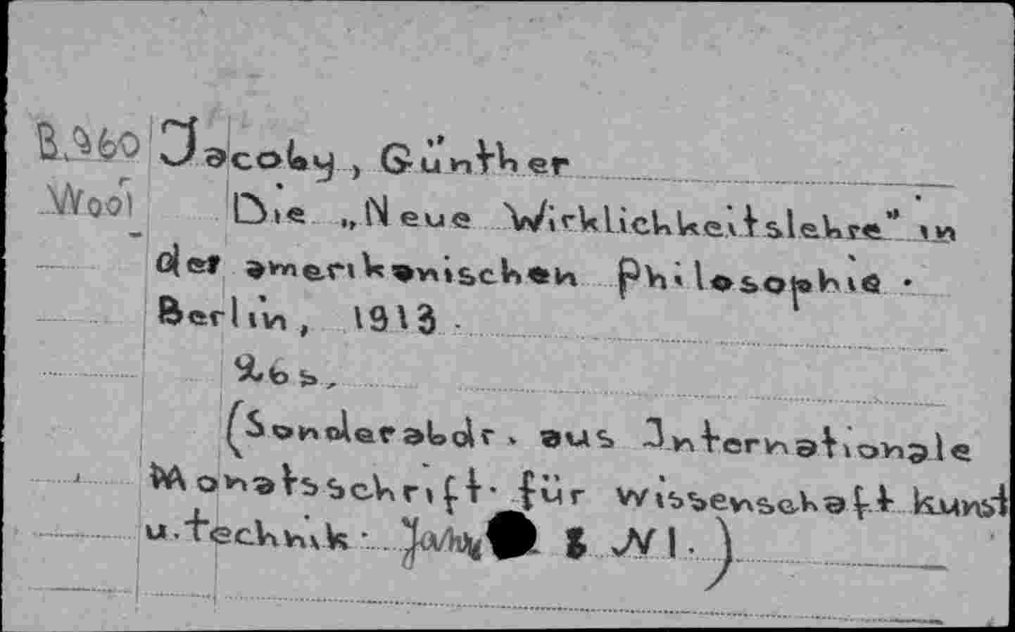 ﻿SLUO 3aCo(.y , ßuMkw...... ...... ___
JAM. .[&«. „Neue WirkKckkeJUleJ««^ ol<sr »vneri U	pVji losotoh .
j Berl in f 1913
5» .,
(^oUraUdr » aus 3^Ver^aho»9U ^EscknfMür W^ev.sa^ilku^ u teck^xVi - ^/«VW l I )